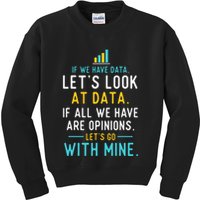 LetS Look At Data Data Science Statistics Data Analyst Kids Sweatshirt