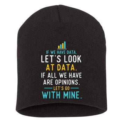 LetS Look At Data Data Science Statistics Data Analyst Short Acrylic Beanie