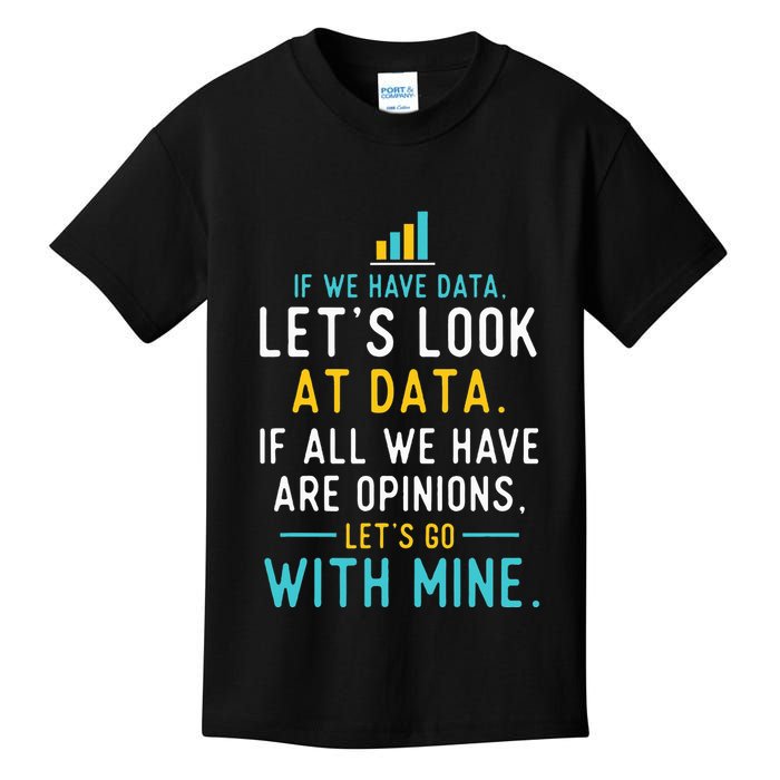 LetS Look At Data Data Science Statistics Data Analyst Kids T-Shirt