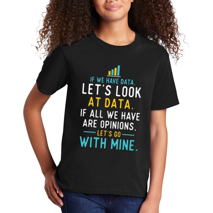 LetS Look At Data Data Science Statistics Data Analyst Kids T-Shirt