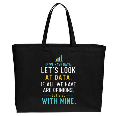 LetS Look At Data Data Science Statistics Data Analyst Cotton Canvas Jumbo Tote