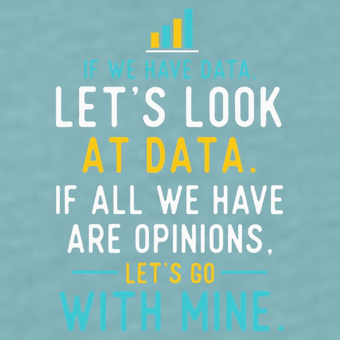 LetS Look At Data Data Science Statistics Data Analyst Sueded Cloud Jersey T-Shirt
