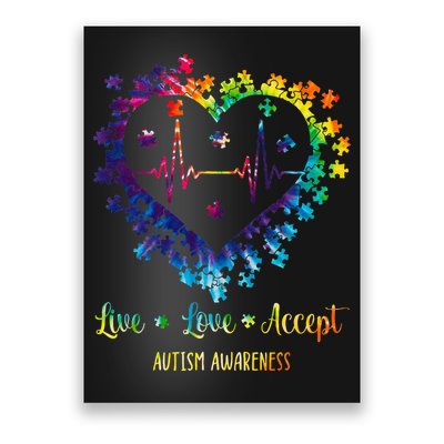 Live Love Accept Autism Awareness Tie Dye Autism Heartbeat Poster