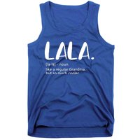 Lala Like A Regular Grandma But Cooler Mothers Day Lala Funny Gift Tank Top