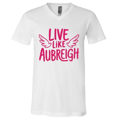 Live Like Aubreigh V-Neck T-Shirt