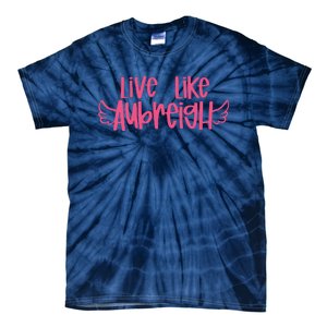 Live Like Aubreigh Tie-Dye T-Shirt