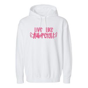 Live Like Aubreigh Garment-Dyed Fleece Hoodie