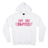 Live Like Aubreigh Hoodie