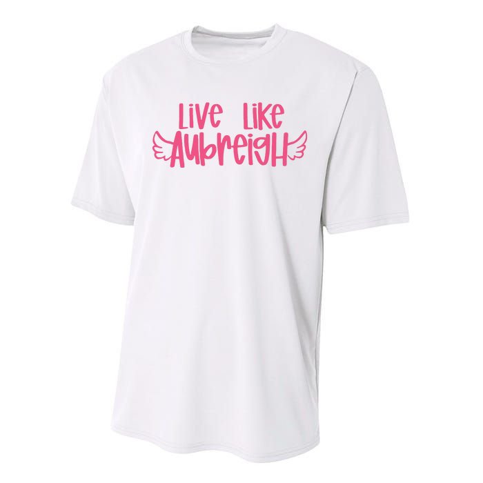 Live Like Aubreigh Performance Sprint T-Shirt