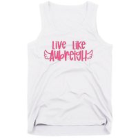 Live Like Aubreigh Tank Top