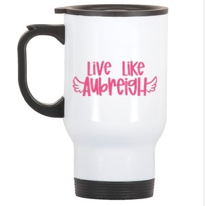 Live Like Aubreigh Stainless Steel Travel Mug