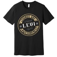 Levi Legends Are Named Levi Premium T-Shirt