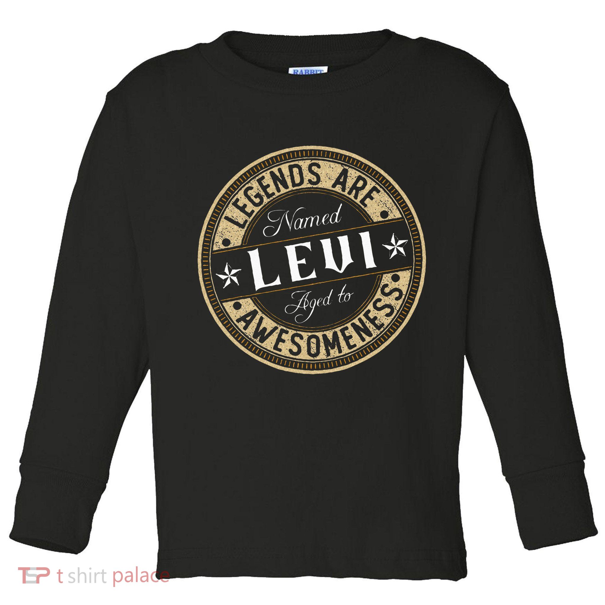 Levi Legends Are Named Levi Toddler Long Sleeve Shirt