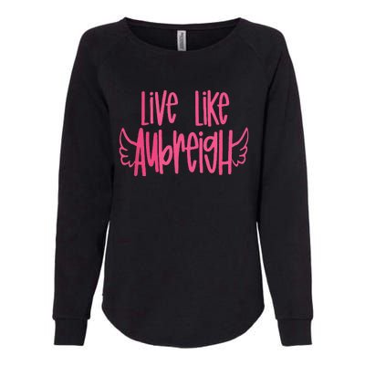 Live Like Aubreigh Womens California Wash Sweatshirt