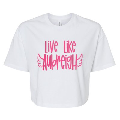 Live Like Aubreigh Bella+Canvas Jersey Crop Tee