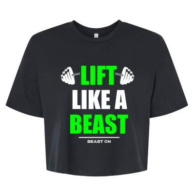 Lift Like A Beast Green Gym Fitness Bodybuilding Training Gift Bella+Canvas Jersey Crop Tee