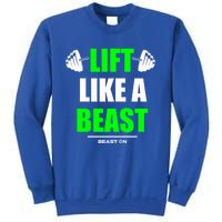 Lift Like A Beast Green Gym Fitness Bodybuilding Training Gift Sweatshirt