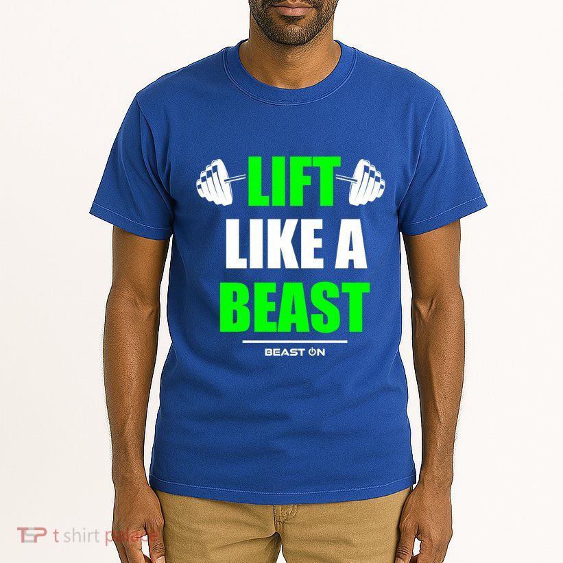Lift Like A Beast Green Gym Fitness Bodybuilding Training Gift Tall T-Shirt