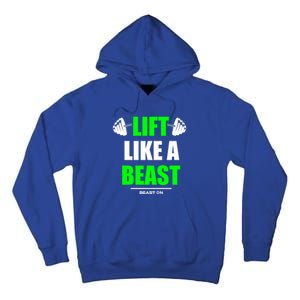 Lift Like A Beast Green Gym Fitness Bodybuilding Training Gift Tall Hoodie