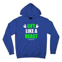 Lift Like A Beast Green Gym Fitness Bodybuilding Training Gift Tall Hoodie