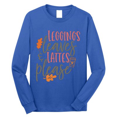 Leggings Leaves And Lattes Please Funny Pumpkin Spice Lovers Great Gift Long Sleeve Shirt