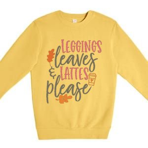 Leggings Leaves And Lattes Please Funny Pumpkin Spice Lovers Cute Gift Premium Crewneck Sweatshirt