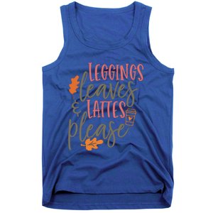 Leggings Leaves And Lattes Please Funny Pumpkin Spice Lovers Cute Gift Tank Top