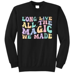 Long Live All The Magic We Made Retro Sweatshirt