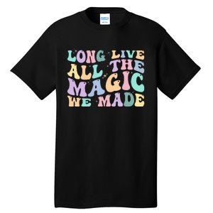 Long Live All The Magic We Made Retro Tall T-Shirt