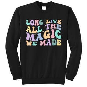 Long Live All The Magic We Made Retro Tall Sweatshirt