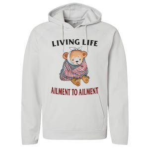 Living Life Ailment To Ailment Performance Fleece Hoodie