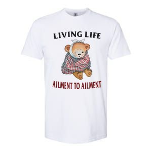 Living Life Ailment To Ailment Softstyle CVC T-Shirt