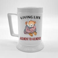 Living Life Ailment To Ailment Beer Stein