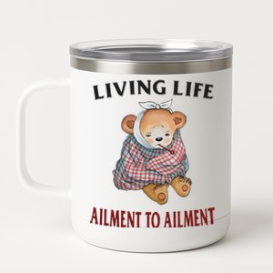 Living Life Ailment To Ailment 12 oz Stainless Steel Tumbler Cup