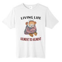 Living Life Ailment To Ailment Tall Fusion ChromaSoft Performance T-Shirt