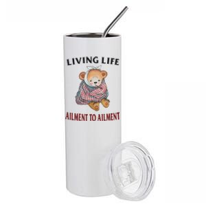 Living Life Ailment To Ailment Stainless Steel Tumbler