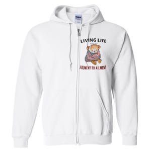 Living Life Ailment To Ailment Full Zip Hoodie