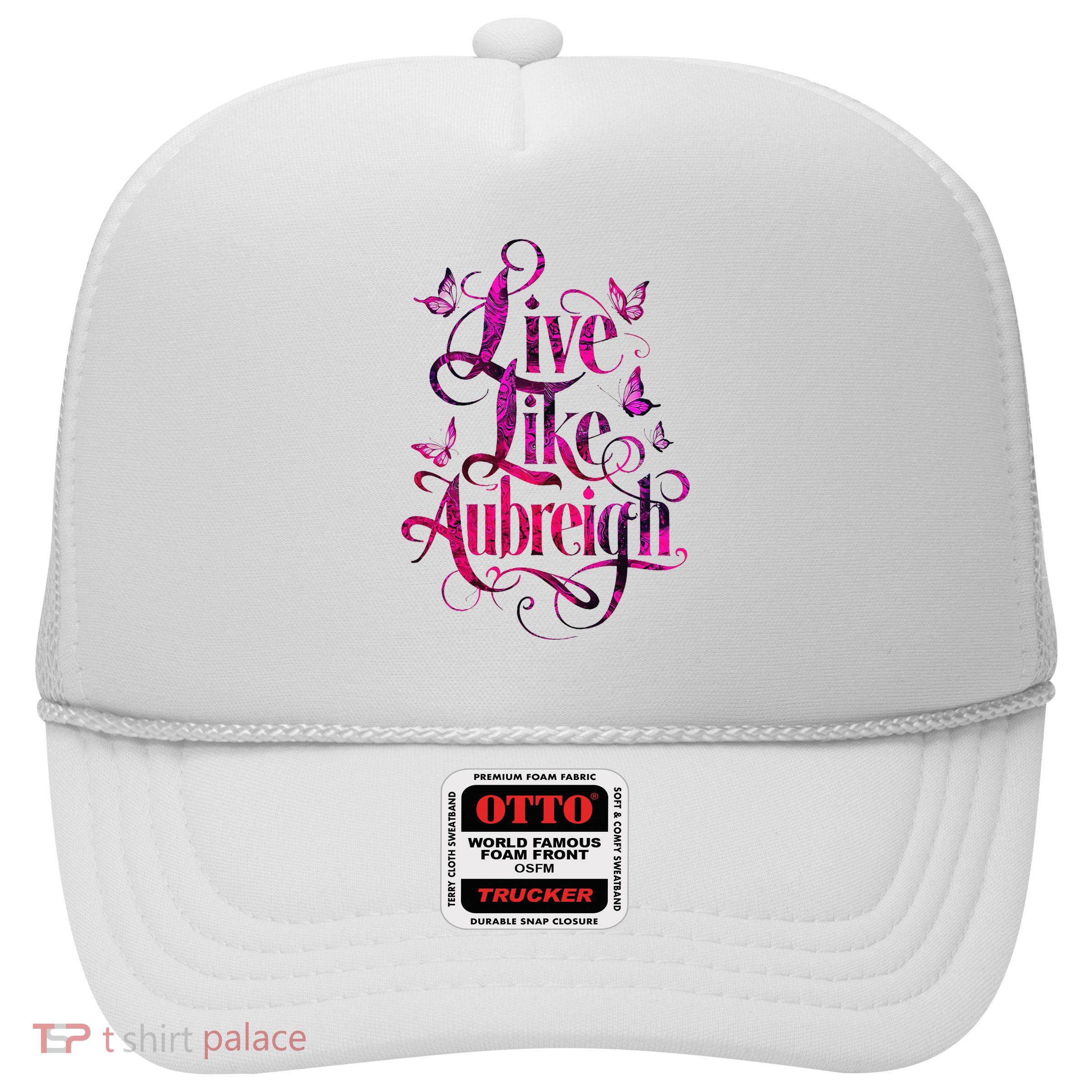 Live Like Aubreigh Dreamy Inspirational Butterfly Design Trucker Hat