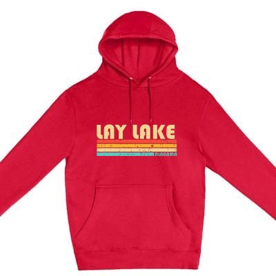 Lay Lake Alabama Funny Fishing Camping Summer Premium Pullover Hoodie