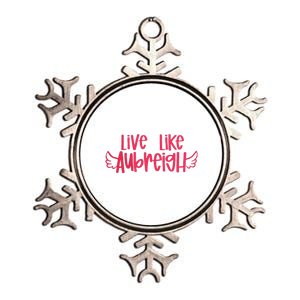 Live Like Aubreigh Metallic Star Ornament