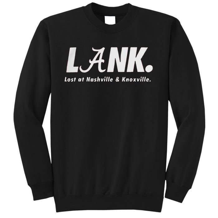 L.A.N.K Lost At Nashville & Knoxville Sweatshirt