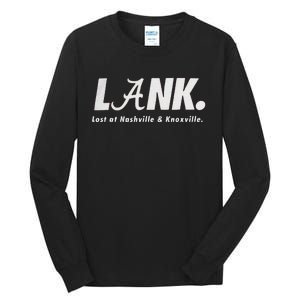 L.A.N.K Lost At Nashville & Knoxville Tall Long Sleeve T-Shirt