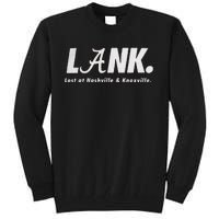 L.A.N.K Lost At Nashville & Knoxville Tall Sweatshirt