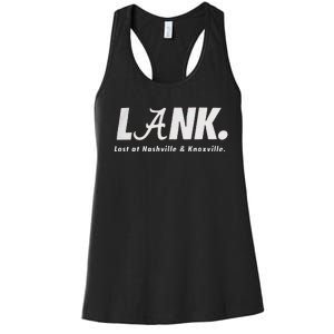 L.A.N.K Lost At Nashville & Knoxville Women's Racerback Tank