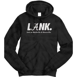 L.A.N.K Lost At Nashville & Knoxville Tie Dye Hoodie