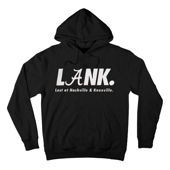 L.A.N.K Lost At Nashville & Knoxville Tall Hoodie