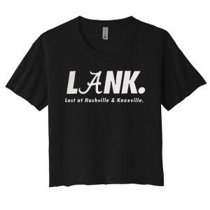 L.A.N.K Lost At Nashville & Knoxville Women's Crop Top Tee