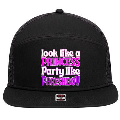 Look Like A Princess Party Like Phreshboy 7 Panel Mesh Trucker Snapback Hat