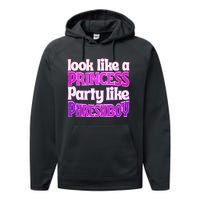 Look Like A Princess Party Like Phreshboy Performance Fleece Hoodie