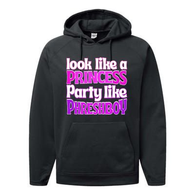 Look Like A Princess Party Like Phreshboy Performance Fleece Hoodie